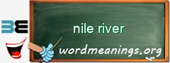 WordMeaning blackboard for nile river